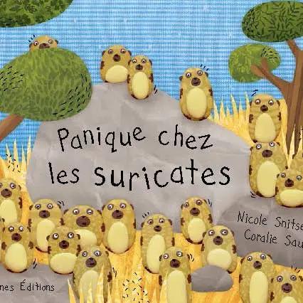 Panique chez les suricates by Balivernes éditions
